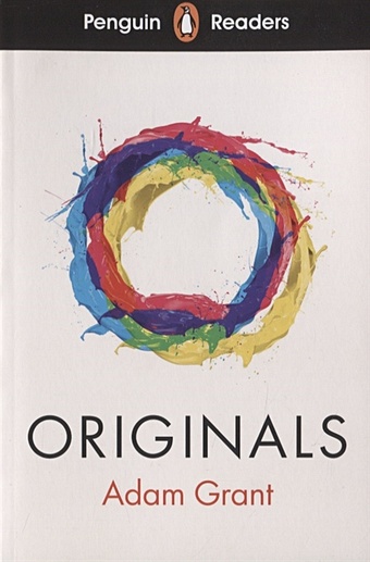 Grant A. Originals. Level 7 grant a originals how non conformists change the world