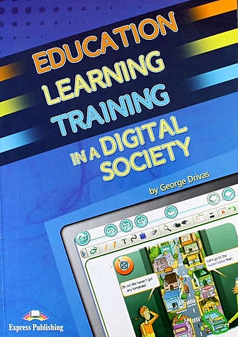 цена Drivas G. Education Learning Training in a Digital Society. Teachers Resource Book. Книга для учителя