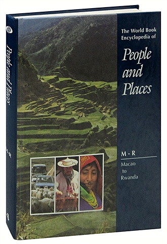 The World Book Encyclopedia of People and Places. Volume 4. M-R. Macao to Rwanda interesting articles