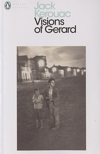 Kerouac J. Visions of Gerard the lady of the shroud