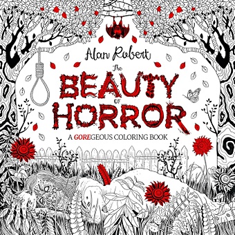 цена Alan Robert The Beauty of Horror: A Goregeous Coloring Book