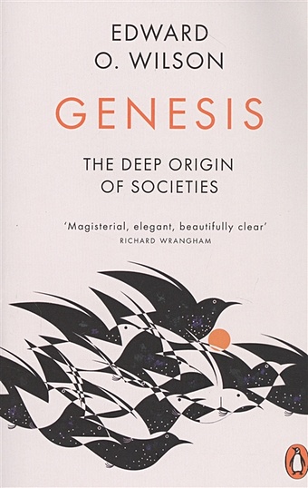 Wilson E. Genesis sagan c dragons of eden speculations on the evolution of human intelligence