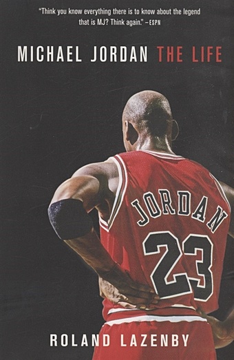 Lazenby R. Michael Jordan : The Life lazenby roland michael jordan the life