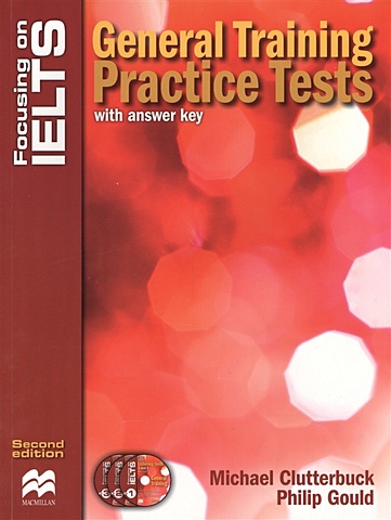 Clutterbuck M., Gould P. Focusing on IELTS. General Training Practice Tests (with answer key) (+3CD) aravanis rosemary ket practice tests plus 3 students book with key a2 access code multi rom