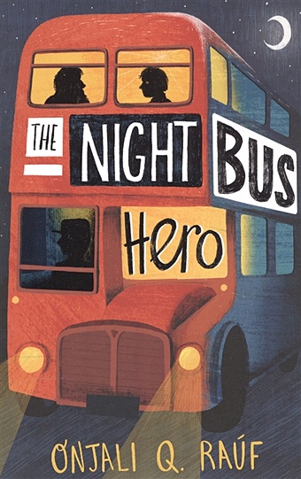 Rauf O. The Night Bus Hero rauf onjali q the star outside my window