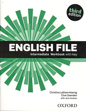 latham koenig ch oxenden c lambert j english file advanced student’s book dvd Latham-Koenig Ch., Oxenden C., Hudson J. English File. Intermediate Workbook with key