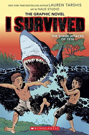 Tarshis L. I survived the Shark Attacks of 1916 martin ann m dawn and the impossible three graphic novel