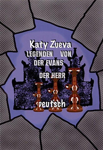Zueva K. Legenden von der Evans der Herr. Deutsch