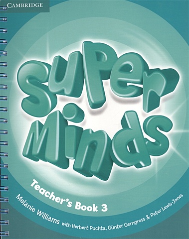 Williams M. Super Minds. Teacher s Book 3 escribano k super minds teacher s resourse book 3 cd