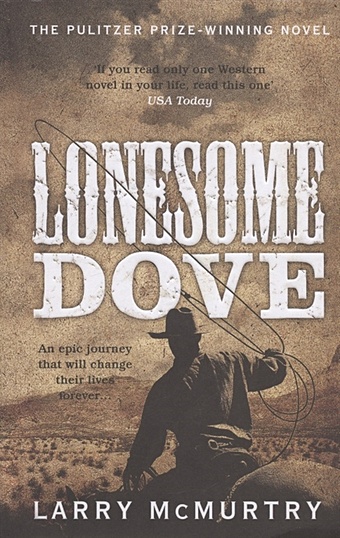 McMurtry L. Lonesome Dove o connor joseph cowboys and indians