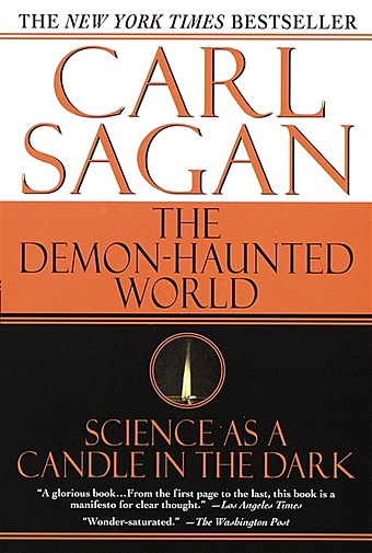 Sagan C., Druyan A. The Demon-Haunted World: Science as a Candle in the Dark sagan c druyan a the demon haunted world science as a candle in the dark