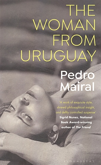 The Woman from Uruguay mairal pedro the woman from uruguay