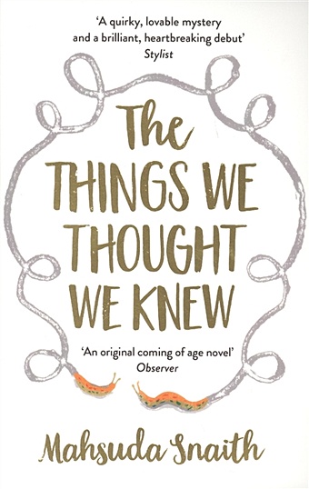 snaith mahsuda the things we thought we knew Snaith M. The Things We Thought We Knew
