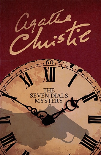 christie a the seven dials mystery тайна семи циферблатов Christie A. The Seven Dials Mystery / Тайна семи циферблатов
