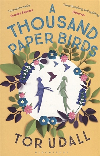 Udall T. A Thousand Paper Birds  a thousand paper birds