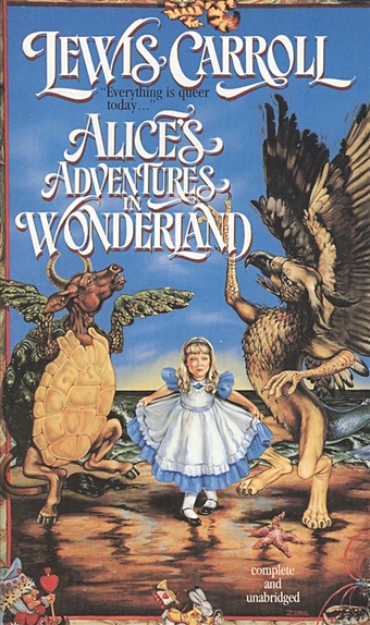 Carrol L. Alice s Adventures in Wonderland