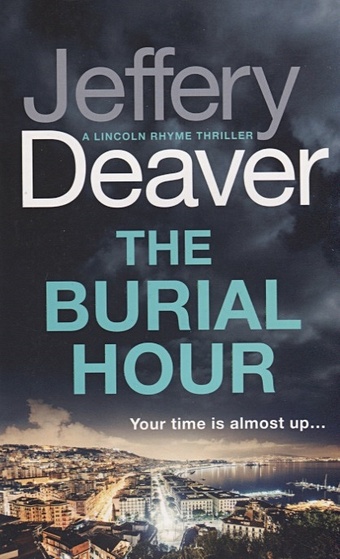 Deaver J. The Burial Hour дивер джеффри the burial hour м deaver