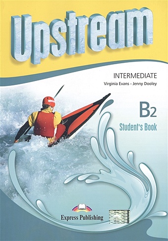 Evans V., Dooley J. Upstream Intermediate B2. Student s Book dooley j evans v upstream b1 intermediate teacher s book