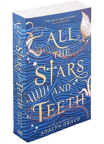 Grace A. All the Stars and Teeth