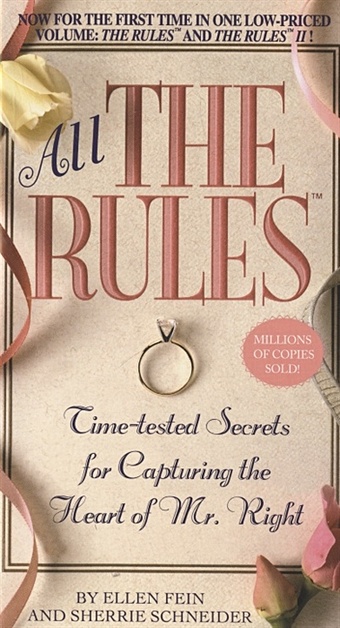 the new rules the dating dos and don ts for the digital generation Fein E. All the Rules: Time-tested Secrets for Capturing the Heart of Mr. Right