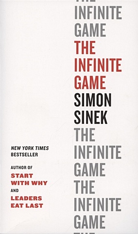 Sinek S. The Infinite Game sinek simon infinite game how great businesses achieve long