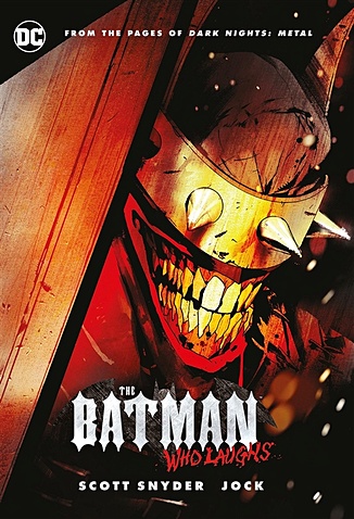 Snyder S. The Batman Who Laughs scott snyder dark nights death metal the darkest knight