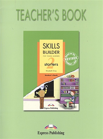 Gray E. Skill Builder for Young Learners Starters 2. Teacher s Book color raven franz s story phonetic version of all 6 children s lterature books primary school students extracurricular reading