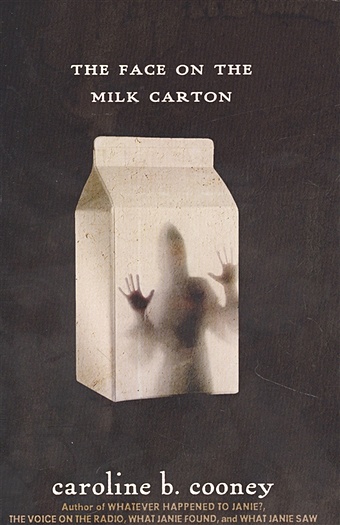 Cooney Caroline B. The Face on the Milk Carton цена и фото