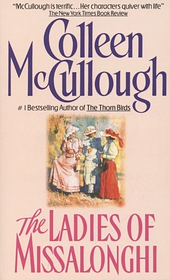 McCullough C. The Ladies of Missalonghi mccullough colleen the grass crown