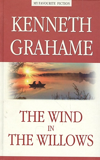 Grahame K. The wind in the willows grahame k the wind in the willows