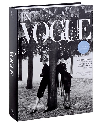 Альберто О., Анджелетти Н. In Vogue: An Illustrated History of the World`s Most Famous Fashion Magazine dodie kazanjian vogue the covers