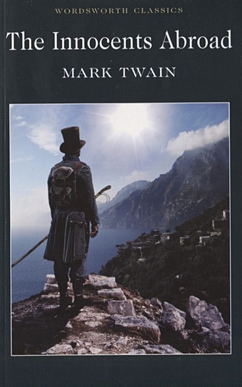 Twain M. The Innocents Abroad or The New Pilgrim`s Progress twain mark твен марк the innocents abroad 2 простаки за границей 2 на англ яз