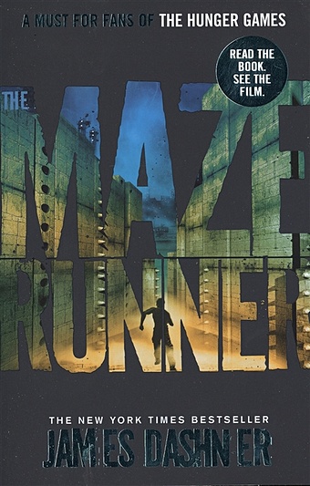 the maze runner Dashner J. The Maze Runner