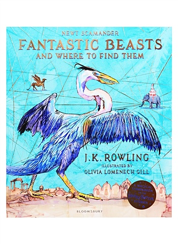 rowling joanne fantastic beasts and where to find them illustrated edition Роулинг Джоан Fantastic Beasts and Where to Find Them