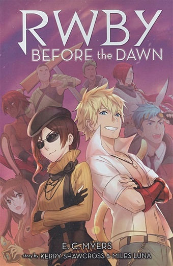 Myers E.C. Before the Dawn (RWBY, Book 2) myers e c shawcross kerry miles luna rwby before the dawn