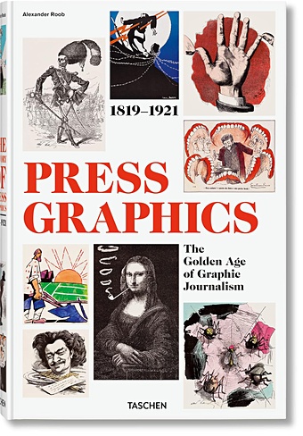 Роб А. History of Press Graphics, 1819-1921