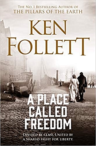 Follett K. A Place Called Freedom