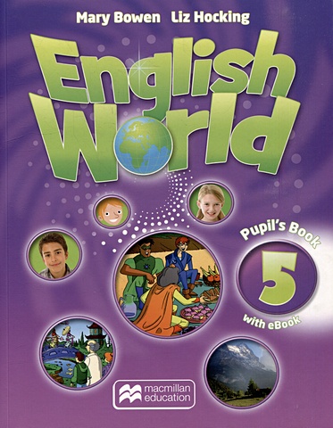 Bowen M., Hocking L. English World 5. Pupils Book with eBook Pack пенал косметичка best in the world