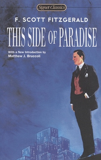 this side of paradise Fitzgerald F. This Side of Paradise