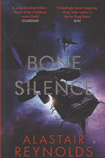 Reynolds A. Bone Silence