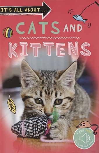 Kingfisher It’s All About... Cats and Kittens i love my kitten a pop up book about the lives of cute kittens