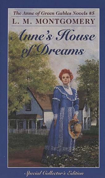 Montgomery L. Anne s House of Dreams. Book 5 montgomery l anne of the island book 3
