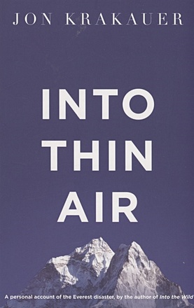 Krakauer J. Into Thin Air krakauer jon into thin air a personal account of the everest disaster