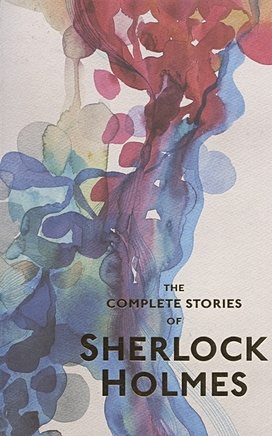Doyle A. Sherlock Holmes The Complete Stories