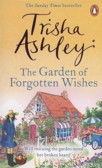 Ashley T. The Garden of Forgotten Wishes ashley trisha the garden of forgotten wishes