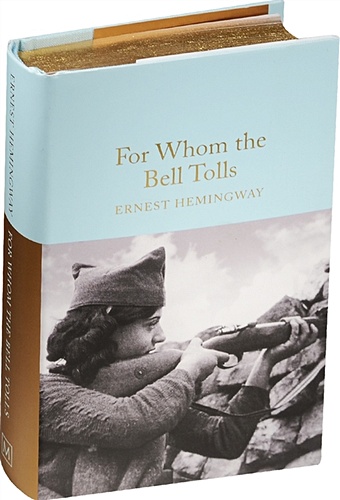Hemingway E. For Whom the Bell Tolls armas elena the spanish love deception
