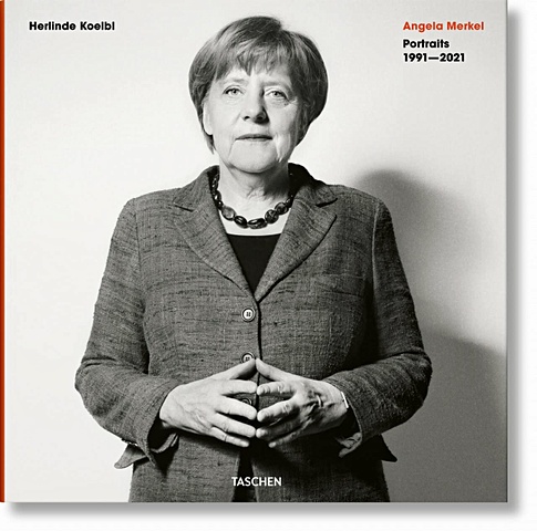 Кельбл Х. Herlinde Koelbl. Angela Merkel, 1991–2021