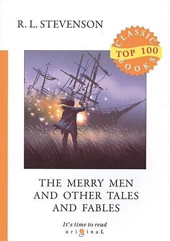 цена Stevenson R. The Merry Men and Other Tales and Fables = Веселые люди и другие рассказы и басни