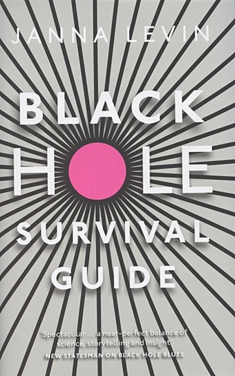 chopra d you are the universe Levin J. Black Hole Survival Guide