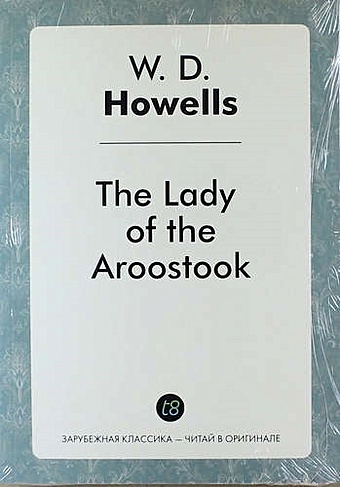 Howells W.D. The Lady of the Aroostook howells w d the albany depot